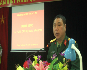 Ban chỉ huy Quân sự huyện Thạch Thất khai mạc lớp tập huấn Dân quân tự vệ năm 2022
