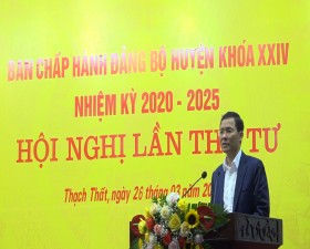 Hội nghị lần thứ tư Ban Chấp hành Đảng bộ huyện Thạch Thất, nhiệm kỳ 2020 - 2025