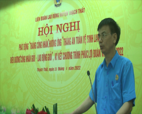 Liên đoàn Lao động huyện Thạch Thất phát động Tháng công nhân năm 2022