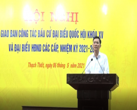Thạch Thất: Giao ban công tác lãnh đạo, chỉ đạo bầu cử đại biểu Quốc hội khoá XV và đại biểu HĐND các cấp nhiệm kỳ 2021 - 2026