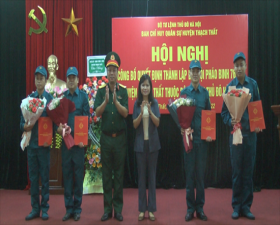 Ban CHQS huyện Thạch Thất công bố Quyết định thành lập và ra mắt Đại đội Dân quân Pháo binh 