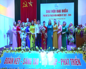 Đại hội đại biểu Phụ nữ xã Thạch Hòa- Nhìn lại kết quả một nhiệm kỳ