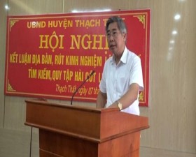 Thạch Thất: Hội nghị rút kinh nghiệm lập bản đồ tìm kiếm, quy tập hài cốt liệt sĩ