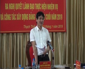Đảng ủy Quân sự huyện: Hội nghị ra Nghị quyết lãnh đạo thực hiện nhiệm vụ và công tác xây dựng Đảng 6 tháng cuối năm 2019