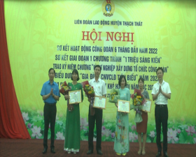 Liên đoàn Lao động huyện Thạch Thất sơ kết hoạt động Công đoàn 6 tháng đầu năm 2022