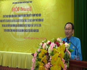 Liên đoàn Lao động huyện: Sơ kết hoạt động Công đoàn 6 tháng đầu năm 2020