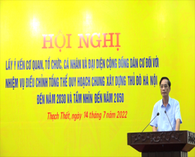 Thạch Thất đóng góp ý kiến điều chỉnh tổng thể Quy hoạch chung xây dựng Thủ đô Hà Nội đến năm 2030 và tầm nhìn đến năm 2050
