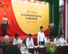 Hội thảo lịch sử Đảng bộ huyện Thạch Thất giai đoạn (1930- 2015)