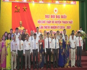 Đại hội đại biểu hội chữ thập đỏ huyện Thạch Thất lần thứ VI nhiệm kỳ 2016 -2021