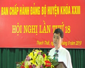 Hội nghị lần thứ 18 Ban chấp hành Đảng bộ huyện Thạch Thất khóa XXIII 