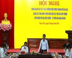 	Đoàn giám sát Hội đồng Nhân dân Thành phố giám sát tình hình thực hiện việc hỗ trợ các đối tượng khó khăn do đại dịch Covid 19 tại huyện Thạch Thất