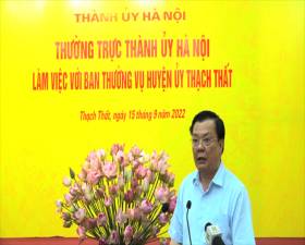 Đồng chí Đinh Tiến Dũng- Ủy viên Bộ Chính trị- Bí thư Thành ủy Hà Nội làm việc tại huyện Thạch Thất