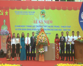 Trường THPT Hai Bà Trưng- Thạch Thất: Chặng đường 20 năm xây dựng và phát triển