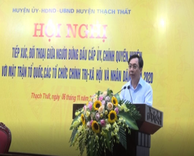 	Huyện Thạch Thất: Tiếp xúc đối thoại giữa người đứng đầu cấp ủy, chính quyền huyện với MTTQ, các tổ chức chính trị- xã hội và nhân dân năm 2020