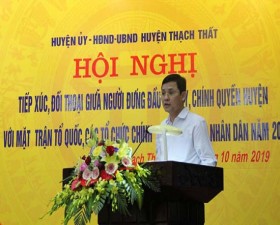 	Thạch Thất tổ chức hội nghị đối thoại giữa người đứng đầu cấp ủy, chính quyền với nhân dân