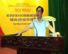 	Thạch Thất học tập Quy chế kỳ thi tuyển viên chức giáo dục năm 2019