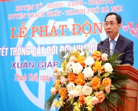 Thạch Thất phát động “Tết trồng cây đời đời nhớ ơn Bác Hồ” Xuân Giáp Thìn năm 2024