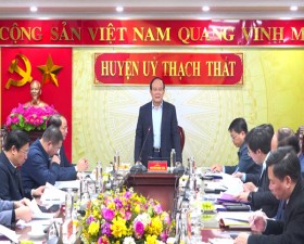 Đồng chí Nguyễn Ngọc Tuấn- Phó Bí thư Thành ủy- Chủ tịch HĐND Thành phố làm việc tại huyện Thạch Thất