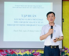 Thạch Thất tập huấn xây dựng và duy trì xã đạt tiêu chí quốc gia về y tế