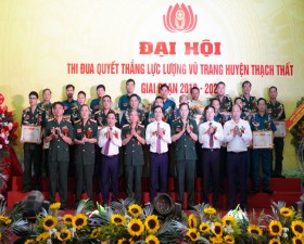 Đại hội thi đua quyết thắng lực lượng vũ trang huyện Thạch Thất giai đoạn 2019 – 2024 thành công tốt đẹp