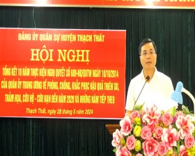 Thạch Thất: Tổng kết 10 năm thực hiện Nghị quyết số 689 của Quân ủy Trung ương