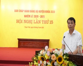 Hội nghị lần thứ 15- Ban chấp hành Đảng bộ huyện Thạch Thất khóa XXIV thành công tốt đẹp