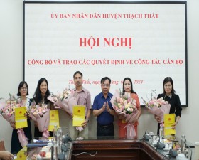 Thạch Thất điều động và bổ nhiệm 11 cán bộ quản lý các trường Mầm non, Tiểu học, THCS