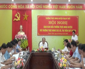 Hội đồng nhân dân huyện Thạch Thất điều hành thực hiện hoàn thành 52/50 nhiệm vụ theo kế hoạch