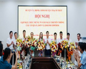 UBND huyện Thạch Thất gặp mặt nhân kỷ niệm 79 năm ngày truyền thống các ngành