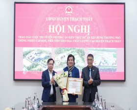 Thạch Thất: Trao giải Cuộc thi phương án kiến trúc dự án Trường phổ thông nhiều cấp học, tiên tiến hiện đại, chất lượng cao